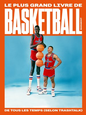 cover image of Le plus grand livre de basketball de tous les temps (selon TrashTalk)